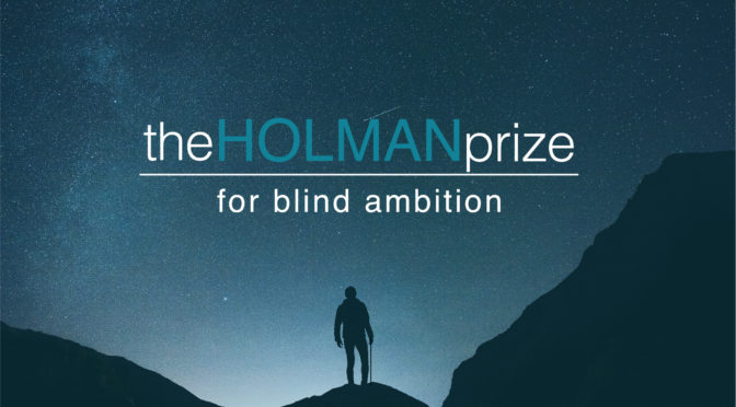 LightHouse Announces the Holman Prize for Blind Ambition