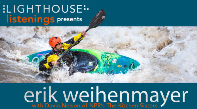 LightHouse Listenings presents Erik Weihenmayer with Davia Nelson
