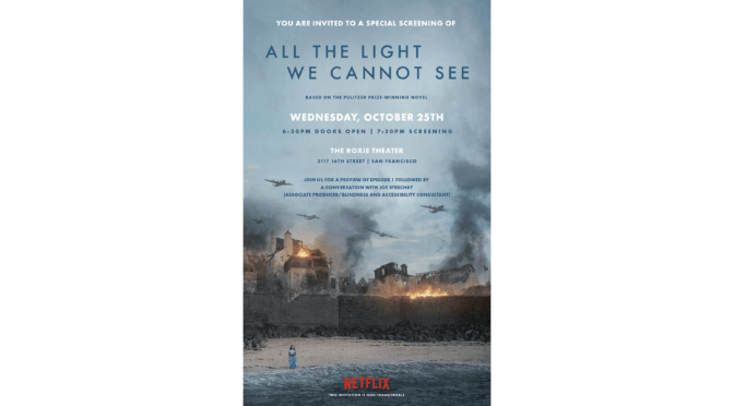 Netflix’s ALL THE LIGHT WE CANNOT SEE Special Screening, 10/25